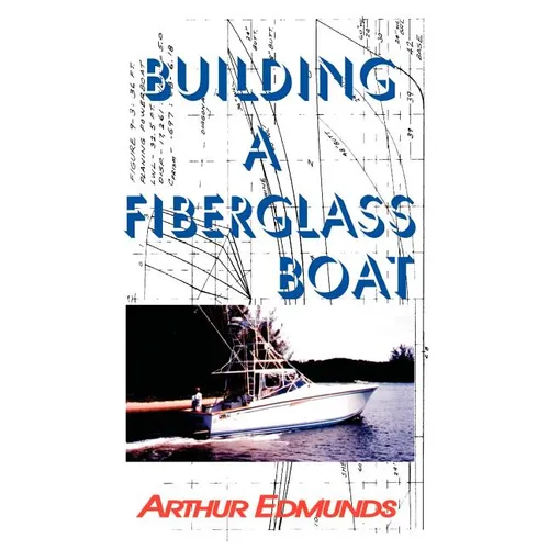 Building A Fiberglass Boat