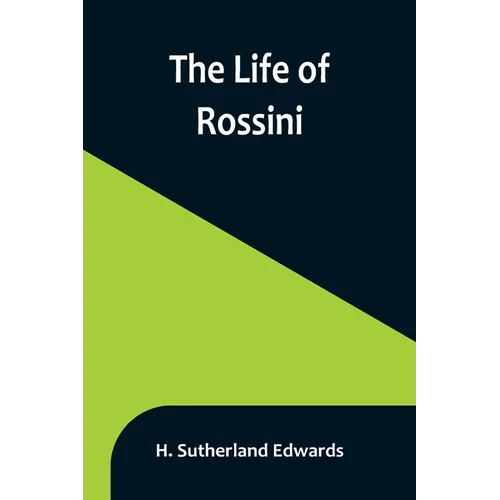 The Life of Rossini