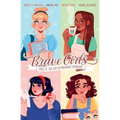 Brave Girls: Tales of the Not-So-Enchanted Princesses