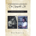 A Reporter's Journey: One Enjoyable Life