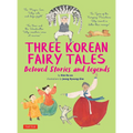 Three Korean Fairy Tales: Beloved Stories and Legends