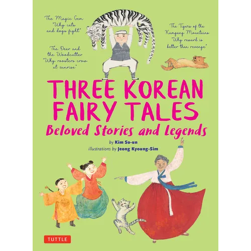 Three Korean Fairy Tales: Beloved Stories and Legends