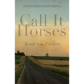 Call It Horses