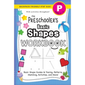 The Preschooler's Basic Shapes Workbook: (Ages 4-5) Basic Shape Guides and Tracing, Patterns, Matching, Activities, and More! (Backpack Friendly 6"x9"