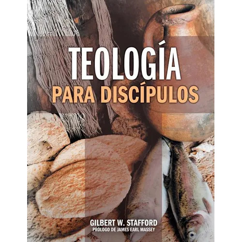 Teologia Para Discipulos = Theology for Disciples