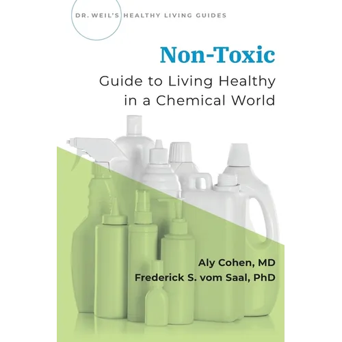 Non-Toxic: Guide to Living Healthy in a Chemical World