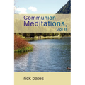 Communion Meditations, Vol II