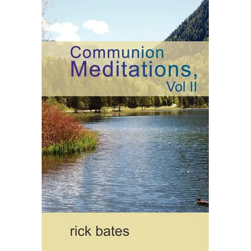 Communion Meditations, Vol II