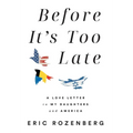 Before It's Too Late: A Love Letter to My Daughters and America