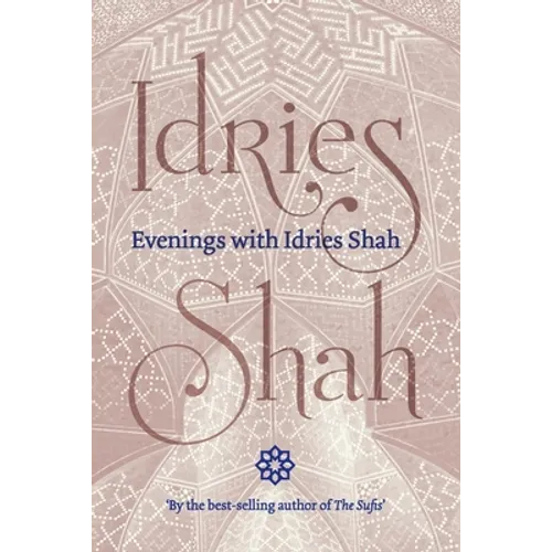 Evenings with Idries Shah