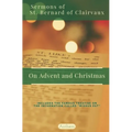 St. Bernard of Clairvaux Sermons on Advent and Christmas