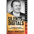 Silents To Digitals: The Memoir Of Hollywood Producer & Director Robert Cawley