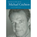 Conversations with Michael Crichton
