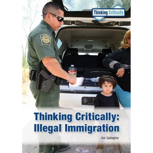 Thinking Critically: Illegal Immigration