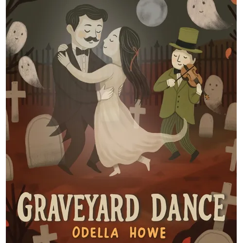 Graveyard Dance: A Halloween Picture Book