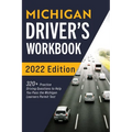 Michigan Driver's Workbook: 320+ Practice Driving Questions to Help You Pass the Michigan Learner's Permit Test