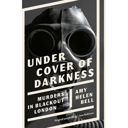 Under Cover of Darkness: Murders in Blackout London
