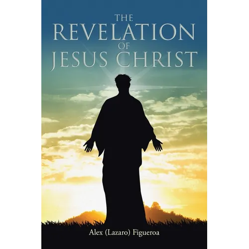 The Revelation of Jesus Christ