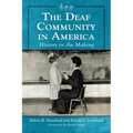 The Deaf Community in America: History in the Making