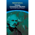 Young Goodman Brown and Other Short Stories