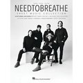 Needtobreathe Sheet Music Collection: 16 Songs Arranged for Piano/Vocal/Guitar