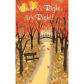 When It's Right, It's Right!