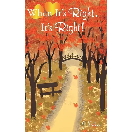 When It's Right, It's Right!