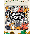 Swearing Cats coloring book: A Hilarious Swear Word Adult with Stress Relieving Designs and Funny Cursed Cat Quotes