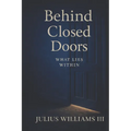 Behind Closed Doors: What Lies Within