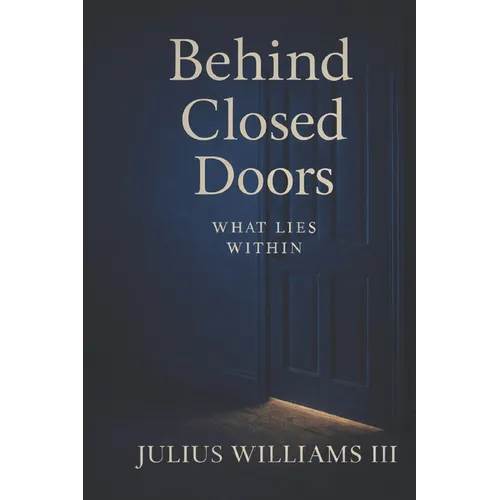 Behind Closed Doors: What Lies Within