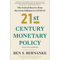21st Century Monetary Policy: The Federal Reserve from the Great Inflation to Covid-19