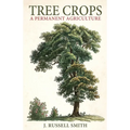 Tree Crops: A Permanent Agriculture