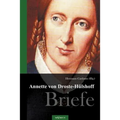 Annette von Droste-Hülshoff. Briefe: Herausgegeben von Hermann Cardauns