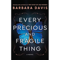 Every Precious and Fragile Thing