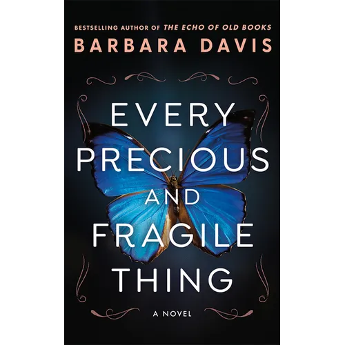Every Precious and Fragile Thing