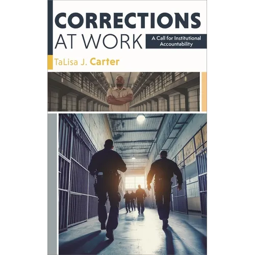 Corrections at Work: A Call for Institutional Accountability