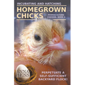 Incubating and Hatching Homegrown Chicks
