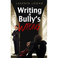 Writing a Bully's Wrong