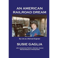 An American Railroad Dream