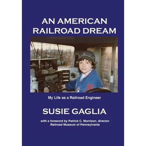 An American Railroad Dream