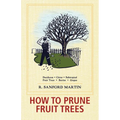 How to Prune Fruit Trees, Twentieth Edition