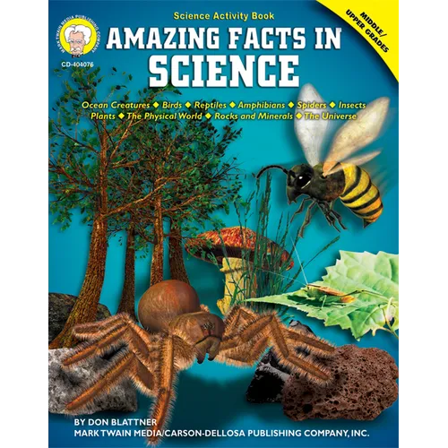 Amazing Facts in Science, Grades 6 - 12