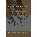 Empowerment: Understanding the Theory Behind Empowerment