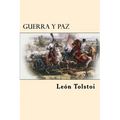 Guerra y Paz (Spanish Edition)