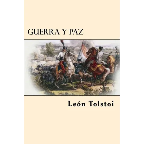 Guerra y Paz (Spanish Edition)