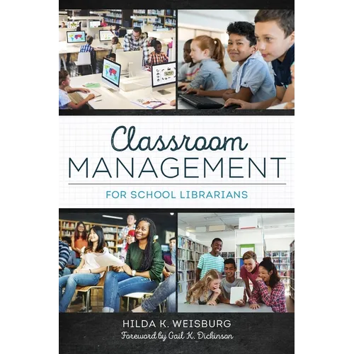 Classroom Management for School Librarians