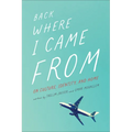 Back Where I Came from: On Culture, Identity, and Home