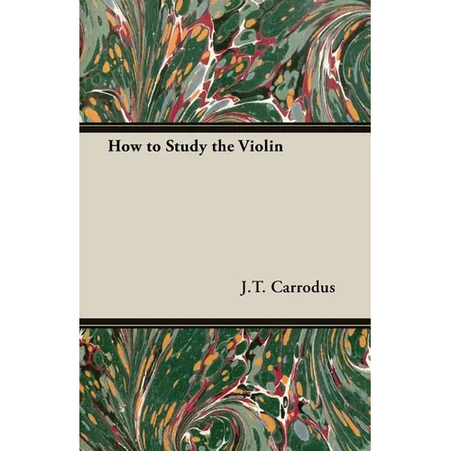 How to Study the Violin