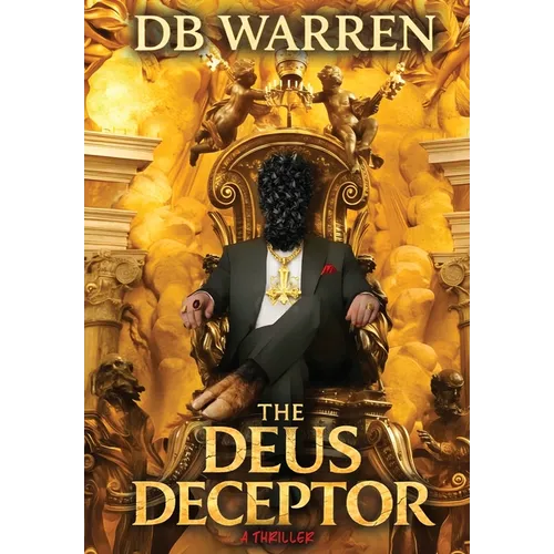 The Deus Deceptor: A Shroud of Turin / Vatican DNA Conspiracy Thriller