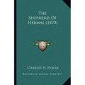 The Shepherd Of Hermas (1870)